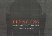 Benny Ong: Walking the Thought exhibition from 4 August to 24 September 2017 at The Private Museum Benny Ong